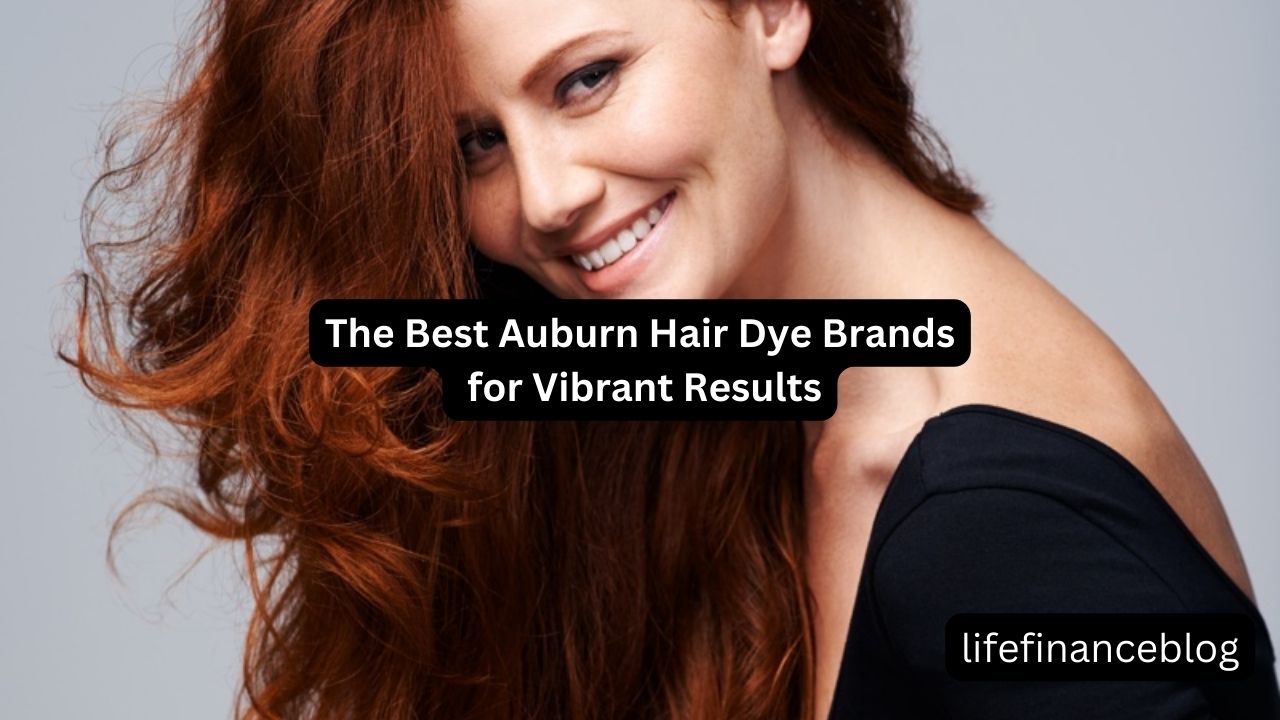 The Best Auburn Hair Dye Brands for Vibrant Results